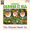 FRIENDS BAND CO. / Change It All / Without Words